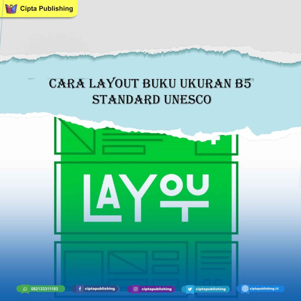 Cara Layout Buku Ukuran B5 Standard Unesco Cipta Publishing