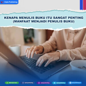 KENAPA MENULIS BUKU ITU SANGAT PENTING