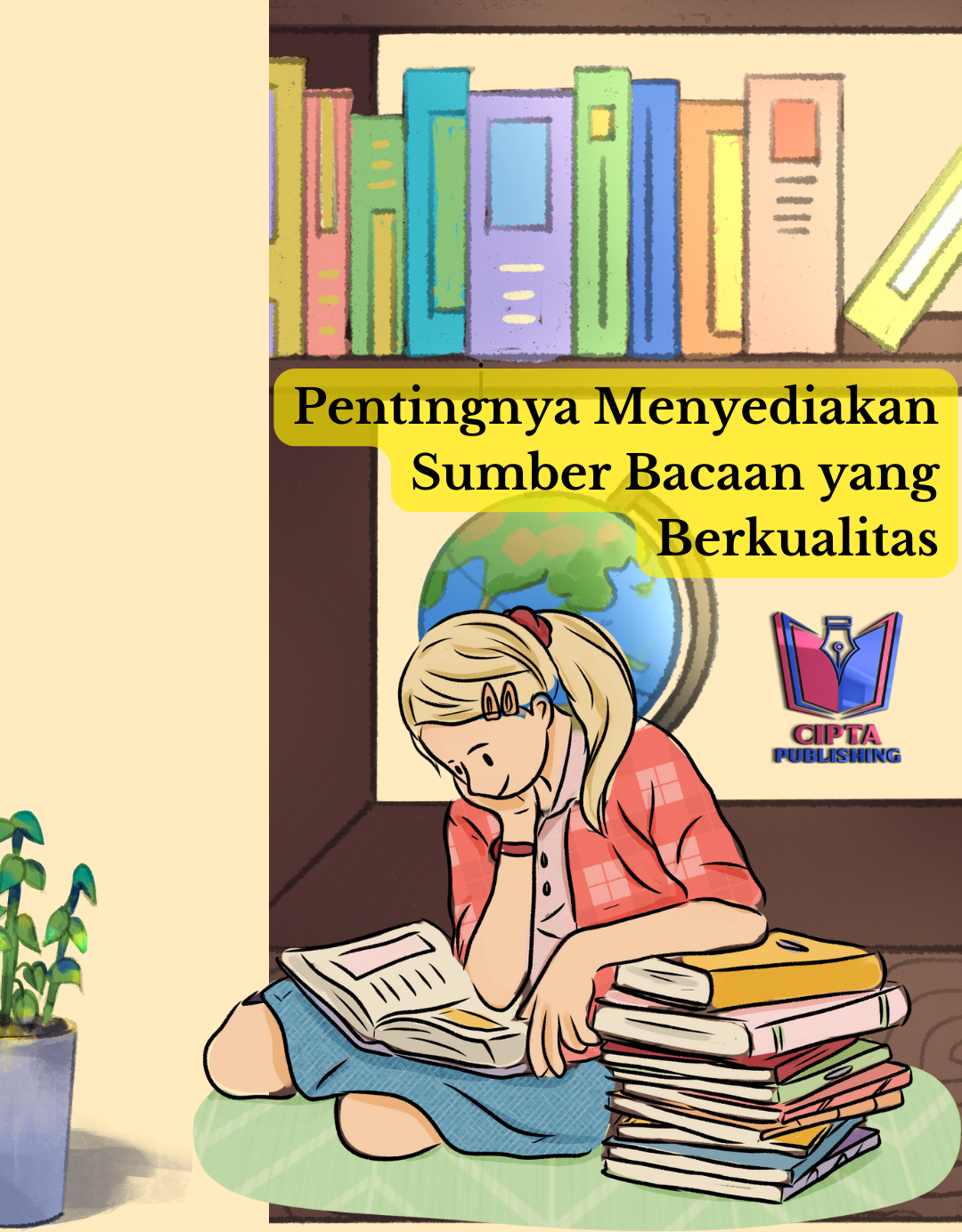 Pentingnya Menyediakan Sumber Bacaan yang Berkualitas