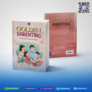 Golden Parenting ( Anak Hebat Tumbuh dari Rumah)