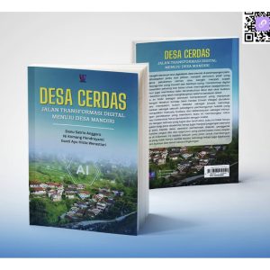 Desa Cerdas Jalan Transformasi Digital Menuju Desa Mandiri