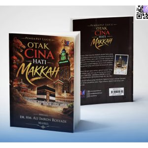 Pendapat Lucu Otak Cina Hati Makkah