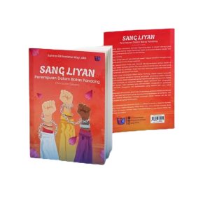 SANG LIYAN: Perempuan Dalam Batas Pandang