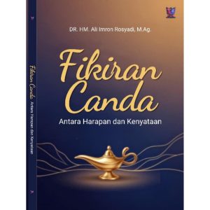 Fikiran Canda Antara Harapan dan Kenyataan