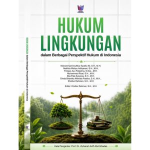 Hukum Lingkungan dalam Berbagai Perspektif Hukum di Indonesia