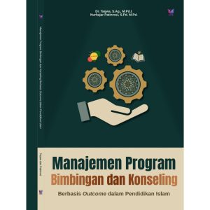 Manajemen Program Bimbingan dan Konseling Berbasis Outcome dalam Pendidikan Islam