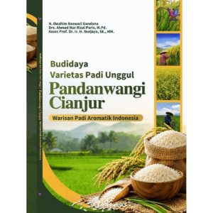 Budidaya Varietes Padi Unggul Pandanwangi Cianjur: Warisan Padi Aromatik Indonesia