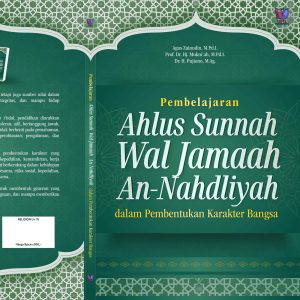 Pembelajaran Ahlus Sunnah Wal Jamaah An Nahdliyah dalam Pembentukan Karakter Bangsa