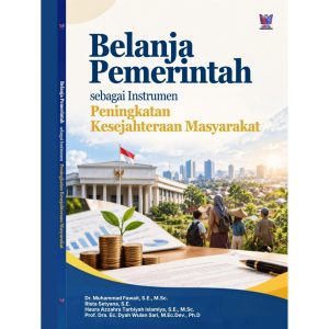 Belanja Pemerintah sebagai Instrumen Peningkatan Kesejahteraan Masyarakat