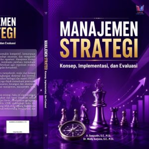 Manajemen Strategi: Konsep, Implementasi, dan Evaluasi