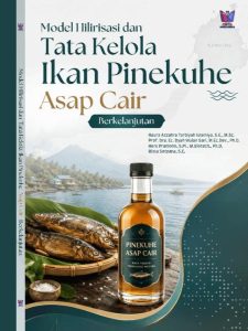 Model Hilirisasi dan Tata Kelola Ikan Pinekuhe Asap Cair Berkelanjutan